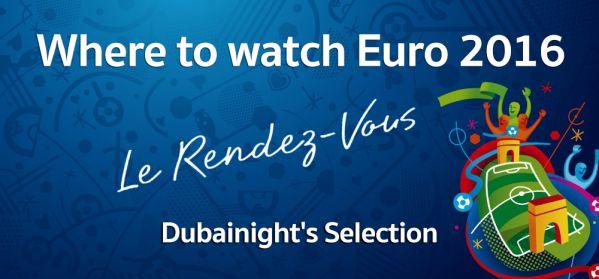 THE BEST PLACES TO WATCH EURO 2016 IN DUBAI!
