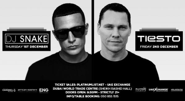 BUY YOUR TICKETS NOW - DJ SNAKE AND TIESTO 