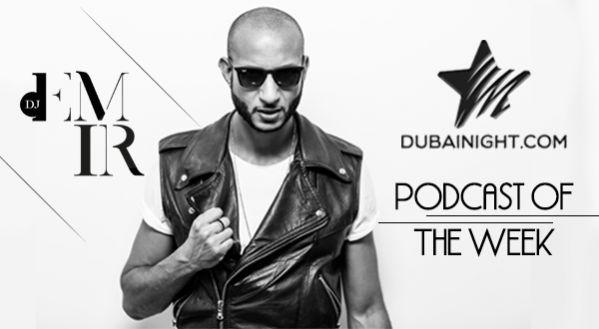DJ Emir live at Dubainight.com podcast!