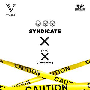 Syndicate - Every Thursday this JUNE at The Vault!
