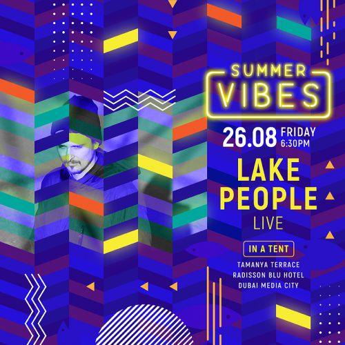 Summer Vibes w. LAKE People Live