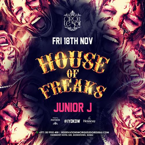 House of Freaks w/ Junior J