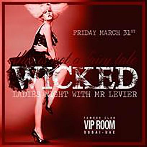 Wicked | Ladies Night with Mr Levier