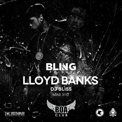 Bling Friday feat Lloyd Banks, March 31st