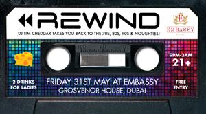 WIN YOUR TABLE with 1 BOTTLE OF VODKA for REWIND @ Embassy 