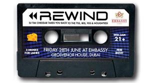 REWIND with DJ Tim Cheddar, Friday 28th at June Embassy Club at Grosvenor House