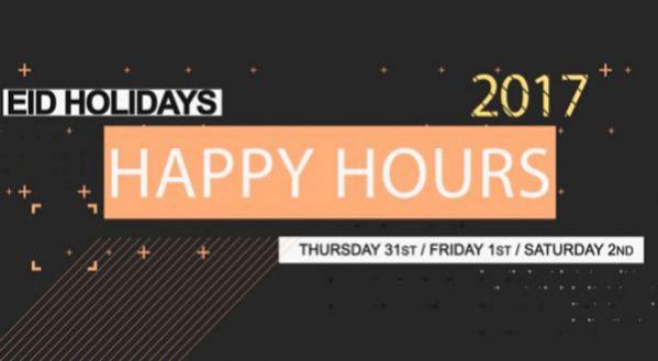EID Holidays - Happy Hours