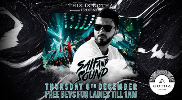 This is Gotha with DJ Saif and Sound Dec.6,2018