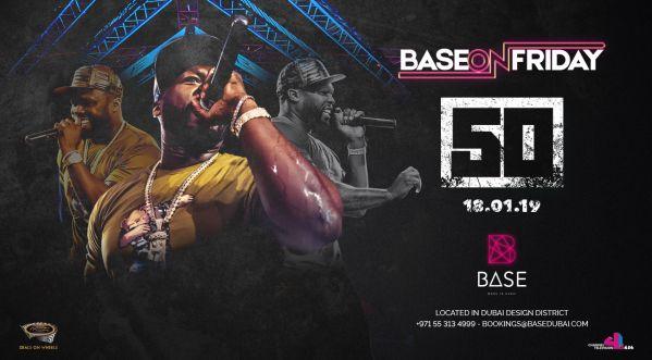 Base Dubai ft. 50 Cent Jan 18, 2019