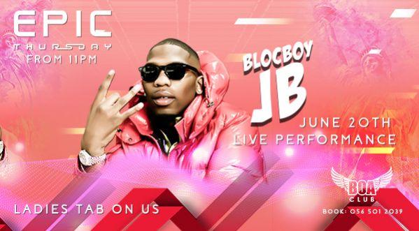 EPIC THURSDAY ft. Blocboy JB at BOA June 20