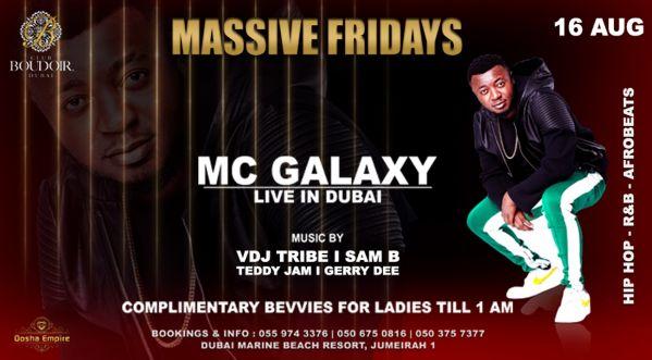 Massive Fridays Presents The Afrobeats Superstar MC Galaxybat Boudoir