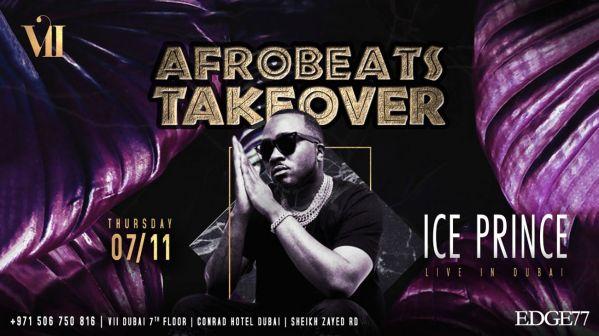 Afrobeats Takeover With Ice Prince at VII DUBAI