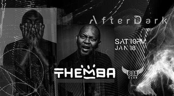 AfterDark ft DJ Themba - January 18, 2020