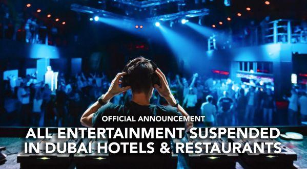 ANNOUNCEMENT: ALL DUBAI HOTELS & RESTAURANTS TO SUSPEND ALL ENTERTAINMENT AS PER DTCM