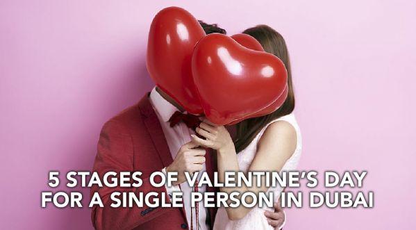 THE 5 STAGES OF PREPARING FOR VALENTINES DAYAS A SINGLE PERSON IN DUBAI