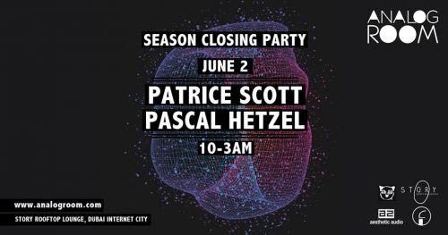 Analog Room Dubai Season Closing Party w. Patrice Scott & Pascal Hetzel!
