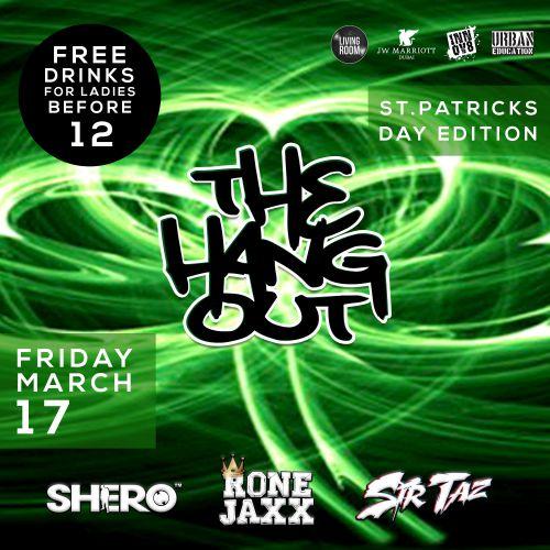 The Hang Out St Patricks Day Edition