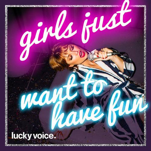 Girls Just Want To Have Fun - Ladies' Night
