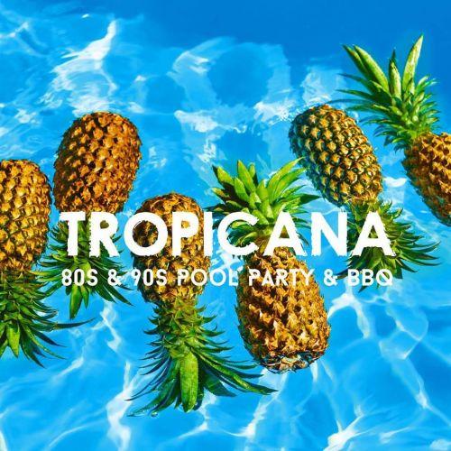 Tropicana 80s & 90s Pool Party & BBQ