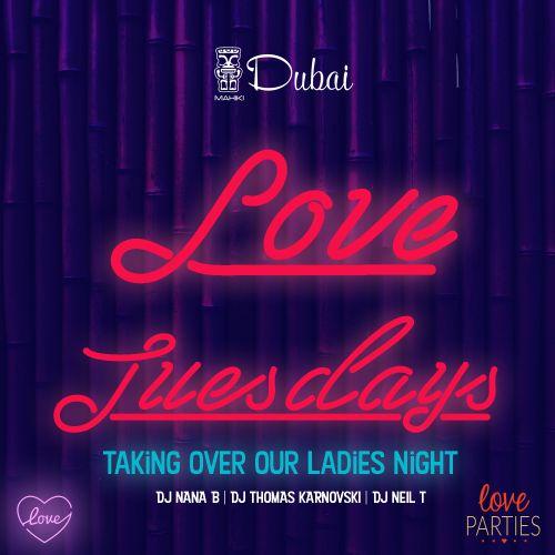 Love Tuesdays - Mahiki Ladies Night!