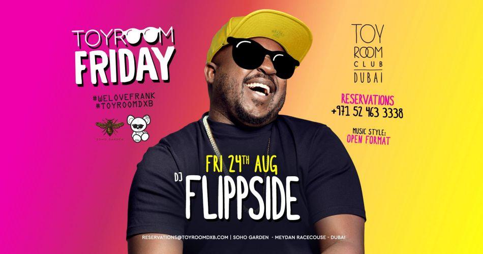 Toyroom Friday w/ DJ Flippside