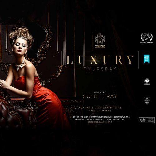 Luxury Thursday by #CavalliClubDubai with Soheil Ray