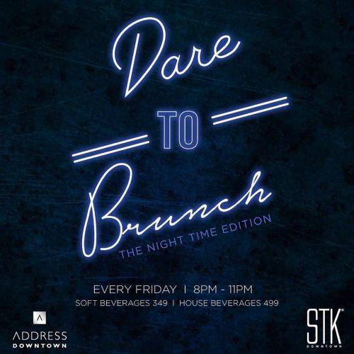 Dare to Brunch - The Night Time Edition