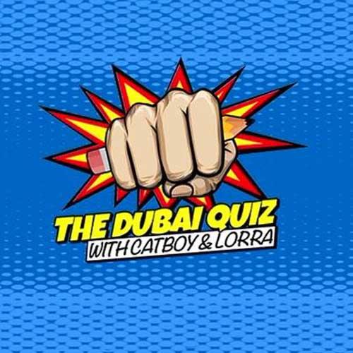 The Dubai Quiz - With Catboy & Lorra