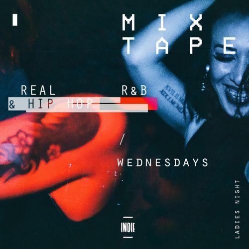 Mixtape: Real Hip Hop & R&B - Ladies Night | Every Wednesday