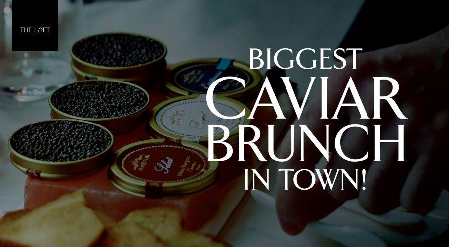 The Lofty Caviar Brunch
