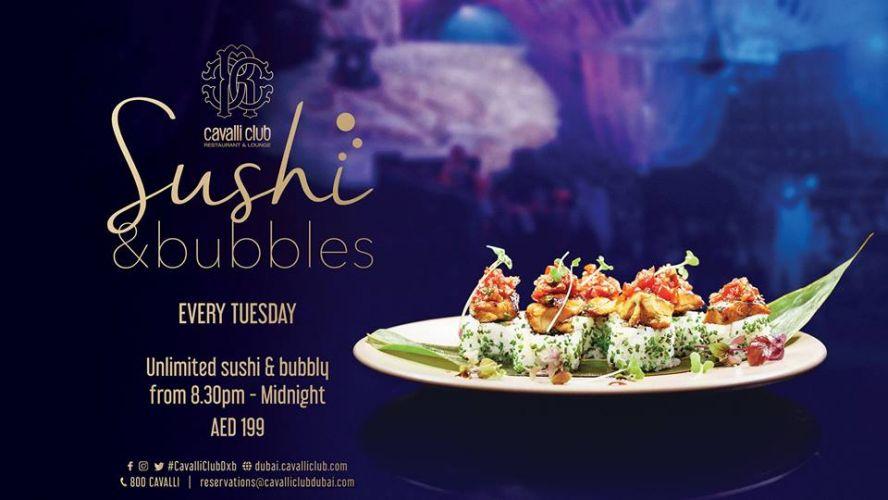 Sushi & Bubbles Tuesdays by #CavalliClubDubai