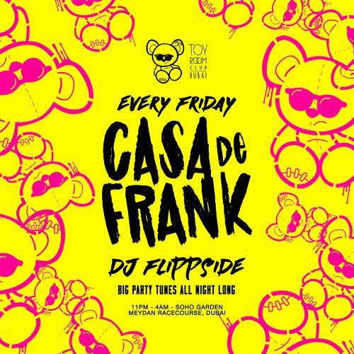 CASA DE FRANK - Fridays
