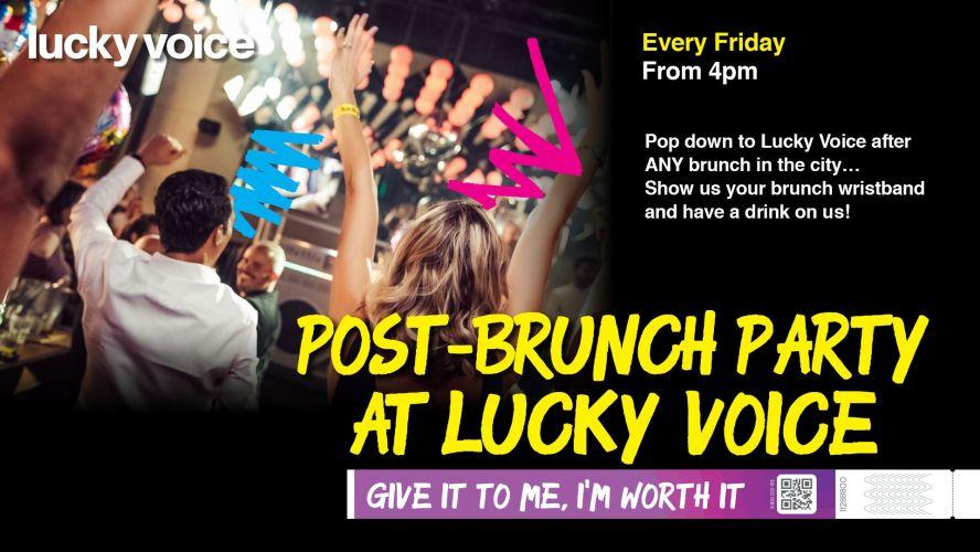 Post - Brunch Party At Lucky Voice - Fridays
