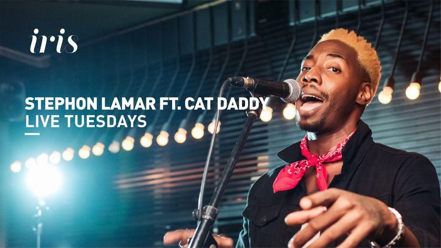 Stephon LaMar ft. Cat Daddy - ​Live Music Tuesdays