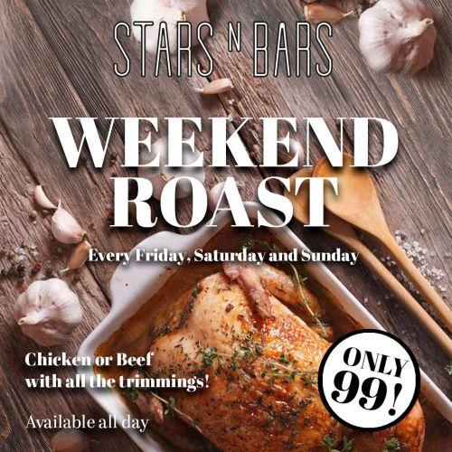 Weekend Roast - Every Friday, Saturday and Sunday
