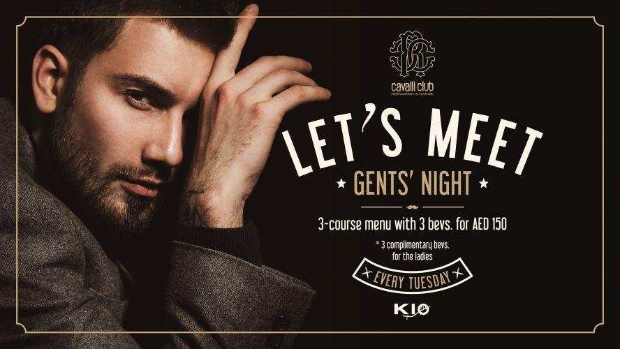 Let's Meet Gents Night by #CavalliClubDubai