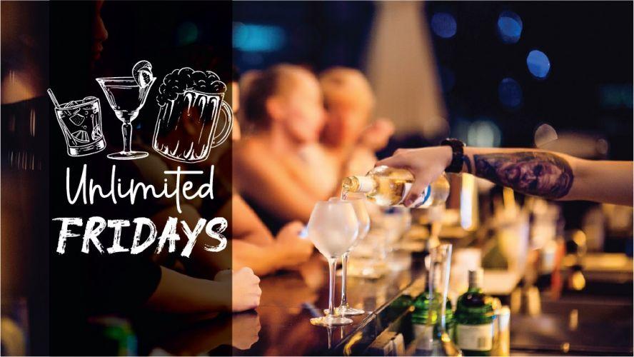 Unlimited Fridays | 5pm to 8pm