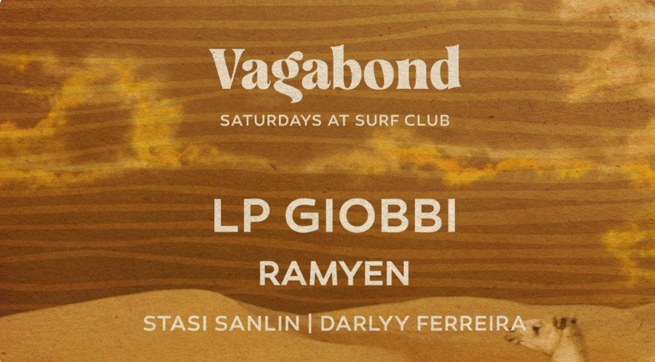 VAGABOND Saturdays at Surf Club with LP GIOBBI AND RAMYEN 